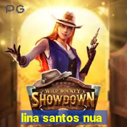 lina santos nua